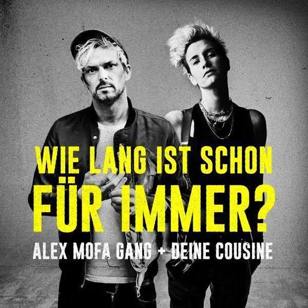 Alex Mofa Gang mit Unterstützung von Deine Cousine