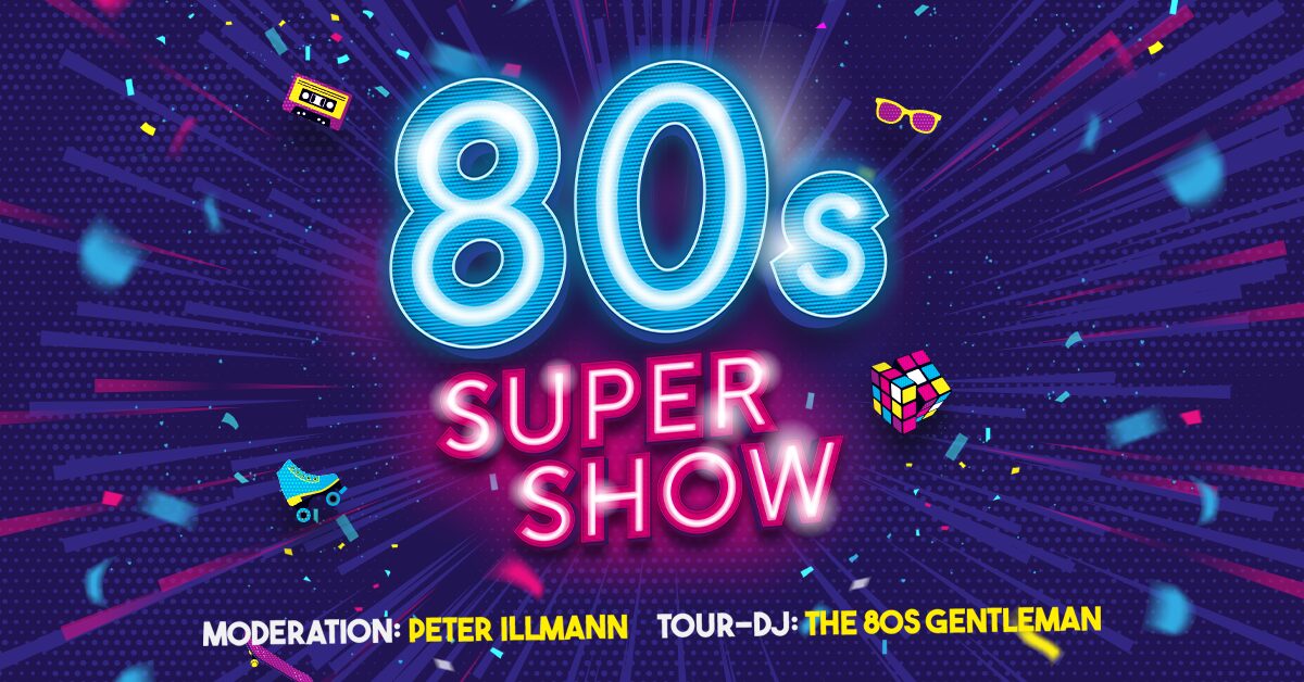 80s Super Show 2027 mit Original-Stars der Achtziger – Termine in Leipzig und Hannover (Arena-Show im März 2027)