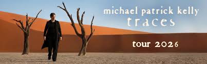 Michael Patrick Kelly Traces Tour 2026