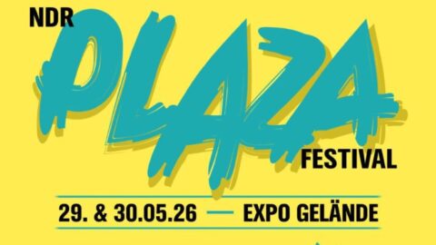 Plaza Festival 2026: Der Open Air Startschuss in Hannover